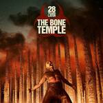 28 Years Later The Bone Temple 2026