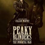 Peaky Blinders: The Immortal Man