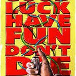 good luck have fun dont die 2026 5