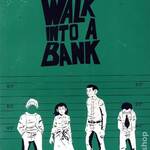 Kids Walk Into A Bank