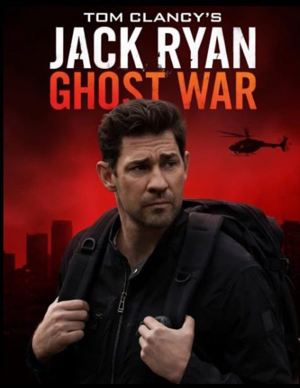 Jack Ryan: Ghost War (2026) – Thriller geopolitic exploziv
