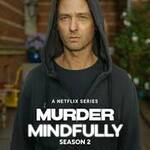 Murder Mindfully – Sezonul 2 (2026) 3