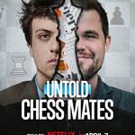 Untold Chess Mates (2026)