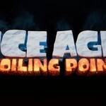 Ice Age: Boiling Point (2027) - Detalii oficiale si lansare