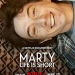 Marty, Life is Short – Netflix: Documentarul anului 2026