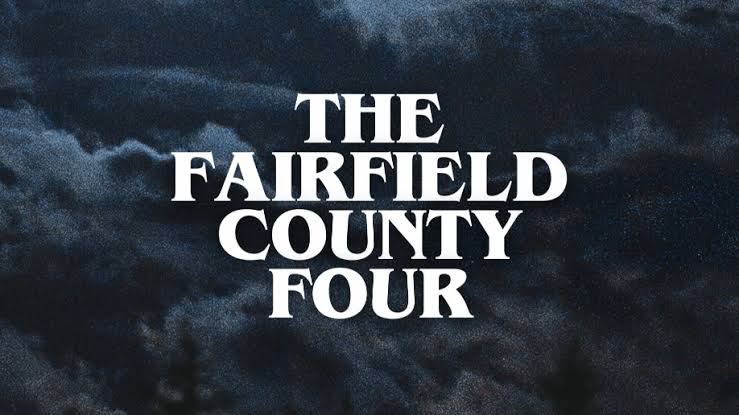The Fairfield County Four (2026) - Detalii oficiale