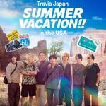 Travis Japan Summer Vacation!! – S1 serialul verii 2026