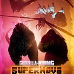 Godzilla x Kong: Supernova (2027) – Detalii oficiale complete