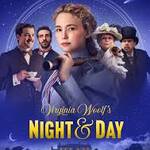 Virginia Woolf's Night and Day (2026) Virginia Woolf's Night and Day (2026)